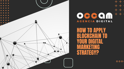 how to apply blockchain to your digital marketing strategy?