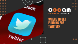 where to get funding for Twitter?