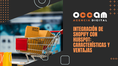 Integración de Shopify con HubSpot: características y ventajas