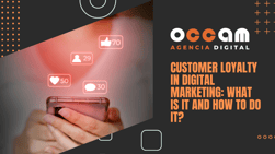 Customer loyalty in digital marketing: what is it and how to do it?