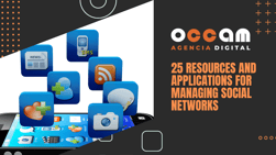 25 resources and applications for managing social networks