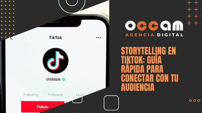 Storytelling en TikTok: Guía Rápida para conectar con tu audiencia