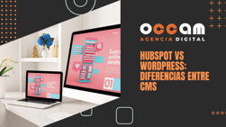 HubSpot vs WordPress: Diferencias entre CMS