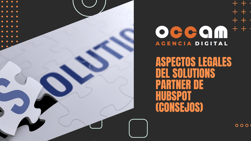 Aspectos legales del Solutions Partner de HubSpot (consejos)