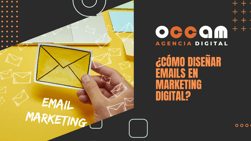 ¿Cómo diseñar emails en marketing digital?