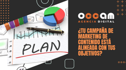 ¿Tu campaña de marketing de contenido está alineada con tus objetivos?