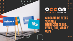 Glosario de redes sociales: definición de bio, feed, tuit, viral y copy