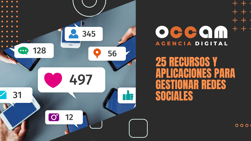25 recursos y aplicaciones para gestionar redes sociales