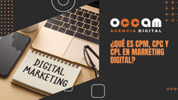 ¿Qué es CPM, CPC y CPL en marketing digital?