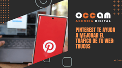 Pinterest te ayuda a mejorar el tráfico de tu web: trucos