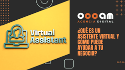 ¿Qué es un asistente virtual y cómo puede ayudar a tu negocio?