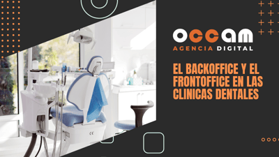 El BackOffice y el FrontOffice en las clínicas dentales