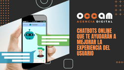 Chatbots online que te ayudarán a mejorar la experiencia del usuario