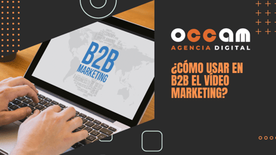 how to use video marketing in B2B?