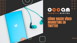 How to do video marketing on Twitter