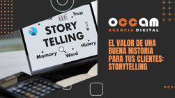 El valor de una buena historia para tus clientes: storytelling