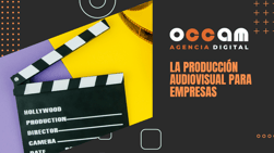 Audiovisual production for companies