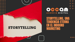 Storytelling, a timeless trend in Inbound Marketing