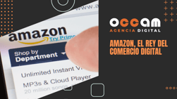 Amazon, the king of digital commerce