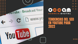 YouTube SEO trends for 2022