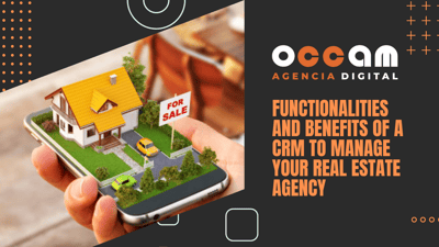 Functionalities and benefits of a CRM to manage your real estate agency