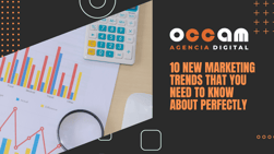 10 new marketing trends that you need to know about perfectly