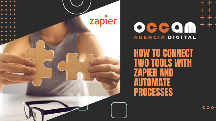 How to connect two tools with Zapier and automate processes