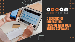 5 benefits of integrating HubSpot with your billing software