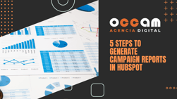 5 steps to generate campaign reports in HubSpot