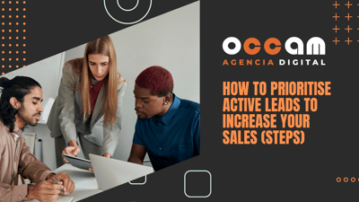 How to prioritise active leads to increase your sales (steps)