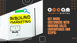 Get more customers with inbound sales (advantages and steps)