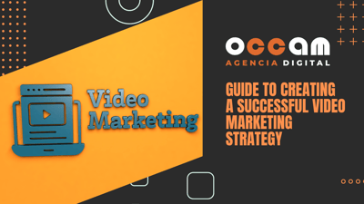 Guide to creating a successful video marketing strategy