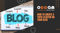 How to create a topic cluster on your blog
