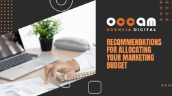 Recommendations for allocating your marketing budget
