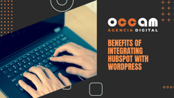 Benefits of integrating Hubspot with WordPress