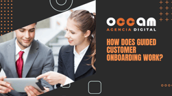 how does guided customer onboarding work?