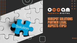 HubSpot Solutions Partner Legal Aspects (tips)