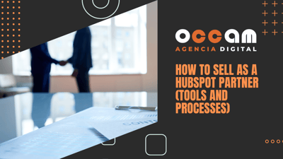 How to sell as a HubSpot partner (tools and processes)