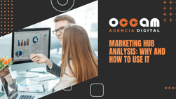 Marketing Hub analysis: why and how to use it