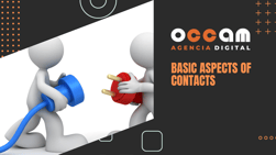 Basic aspects of contacts