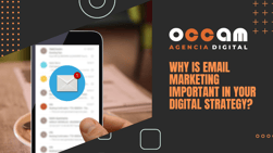 why is email marketing important in your digital strategy?