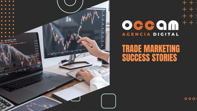 Trade marketing success stories