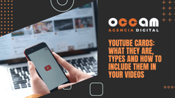 YouTube Cards: what they are, types and how to include them in your videos