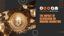 The impact of blockchain on Inbound Marketing