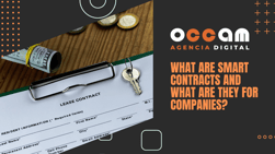what are Smart Contracts and what are they for companies?