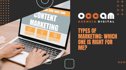 Types of marketing: which one is right for me?