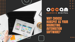 Why choose HubSpot as your marketing automation software?