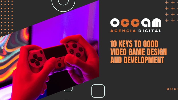 10 keys to good video game design and development