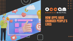 How apps have changed people's lives