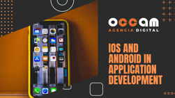 iOS and Android in application development
